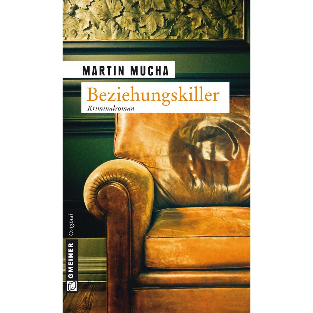 Beziehungskiller, Belletristik von Martin Mucha