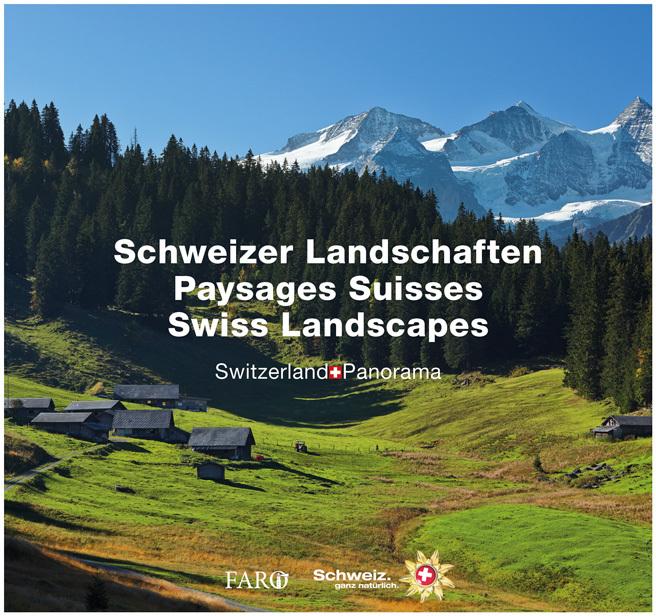 Produktbild Schweizer Landschaften Paysages Suisses Swiss Landscapes (Deutsch, Englisch, Französisch, Erika Lüscher, 2015)