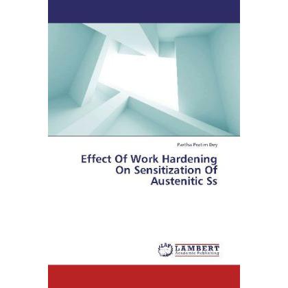 Effect Of Work Hardening On Sensitization Of Austenitic Ss, Ratgeber