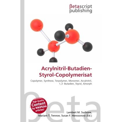 Acrylnitril-Butadien-Styrol-Copolymerisat, Fachbücher von Susan F. Marseken, Miriam T. Timpledon, Lambert M. Surhone