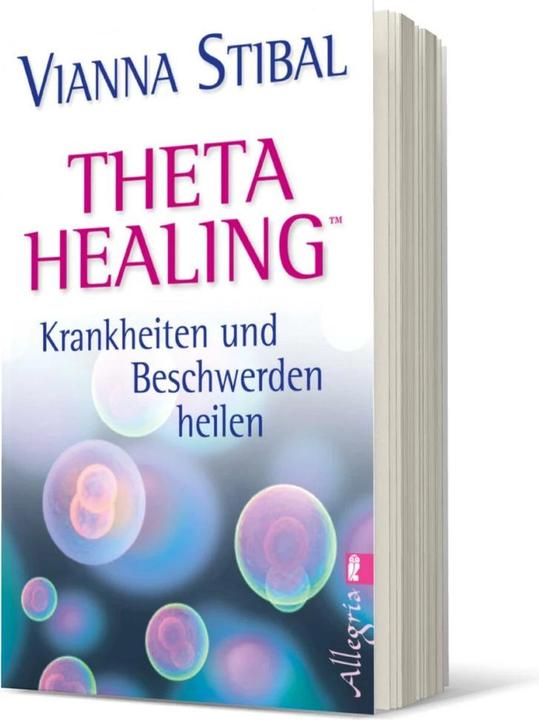 Produktbild Theta Healing Krankheiten und Beschwerden heilen (Deutsch, Vianna Stibal, 2013)