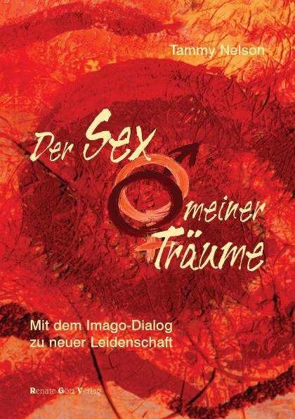 Produktbild Der Sex meiner Träume (Deutsch, Margit Schröer, Tammy Nelson, 2008)