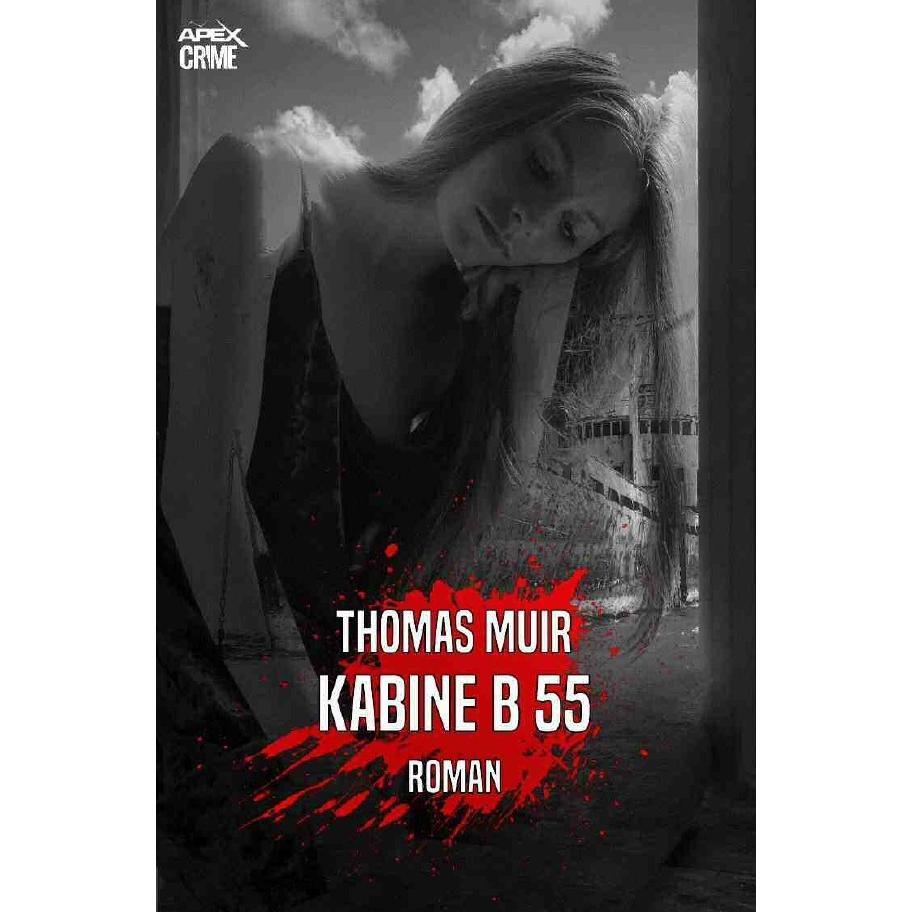Muir:KABINE B 55, Belletristik von Thomas Muir