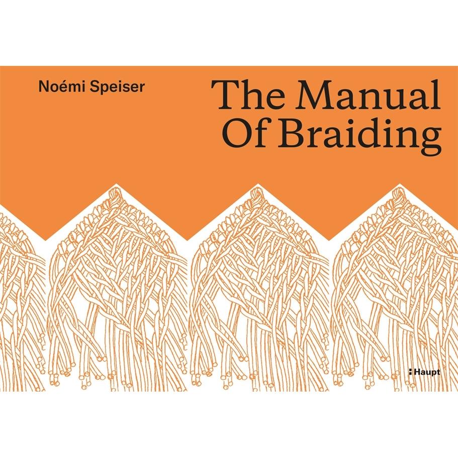 The Manual of Braiding, Sachbücher von Noémi Speiser