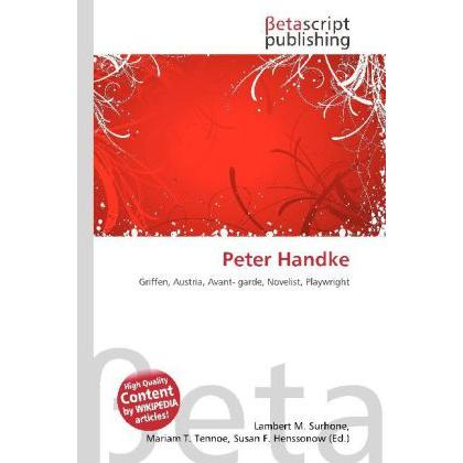 Thumbnail - Peter Handke, Fachbücher von Lambert M. Surhone, Miriam T. Timpledon, Susan F. Marseken
