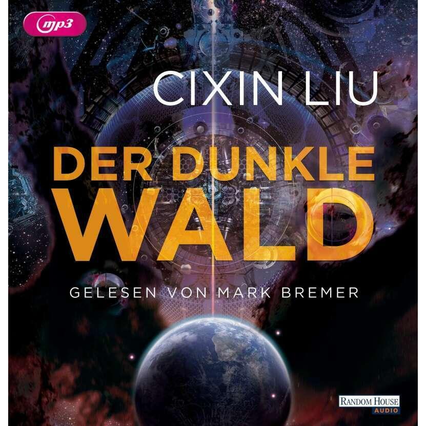 Thumbnail - Der dunkle Wald, Hörbücher von Cixin Liu