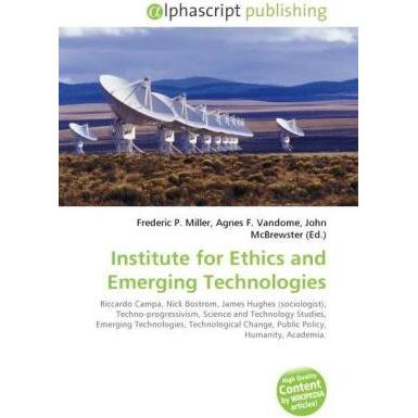 Institute for Ethics and Emerging Technologies, Fachbücher von Nick Bostrom, James Hughes