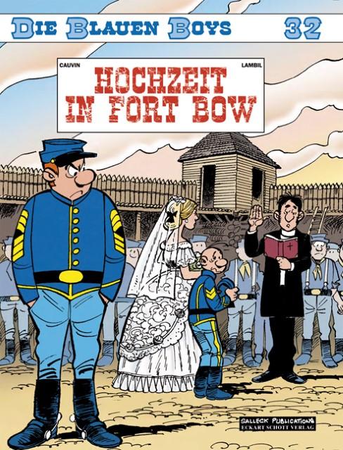 Produktbild Die Blauen Boys 32. Hochzeit in Fort Bow (Deutsch, Raoul Cauvin, 2011)