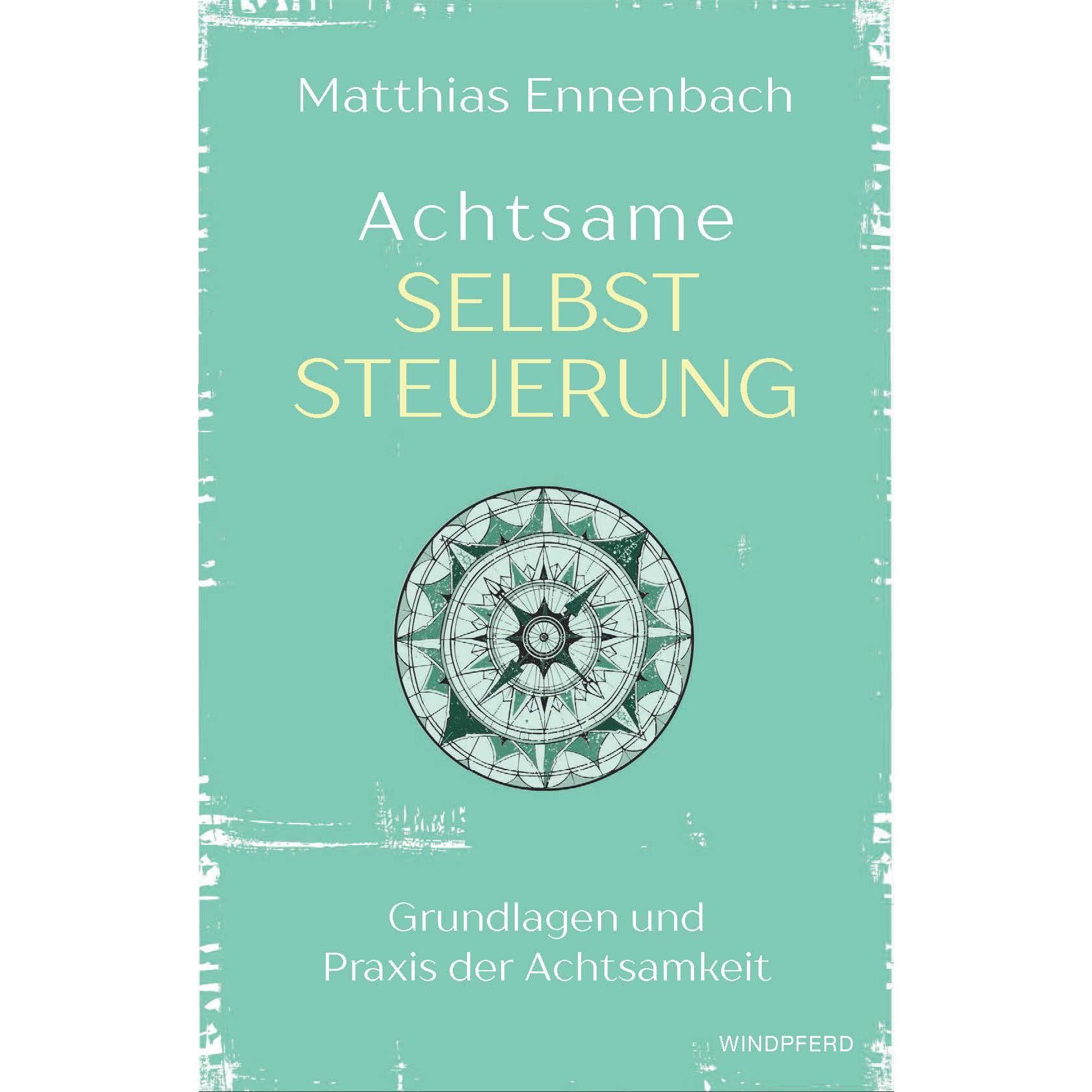 Thumbnail - Achtsame Selbststeuerung, Fachbücher von Matthias Ennenbach