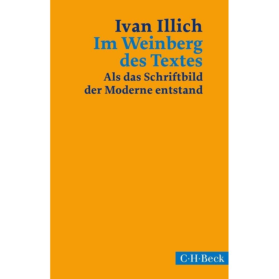 Im Weinberg des Textes, Fachbücher von Ivan Illich