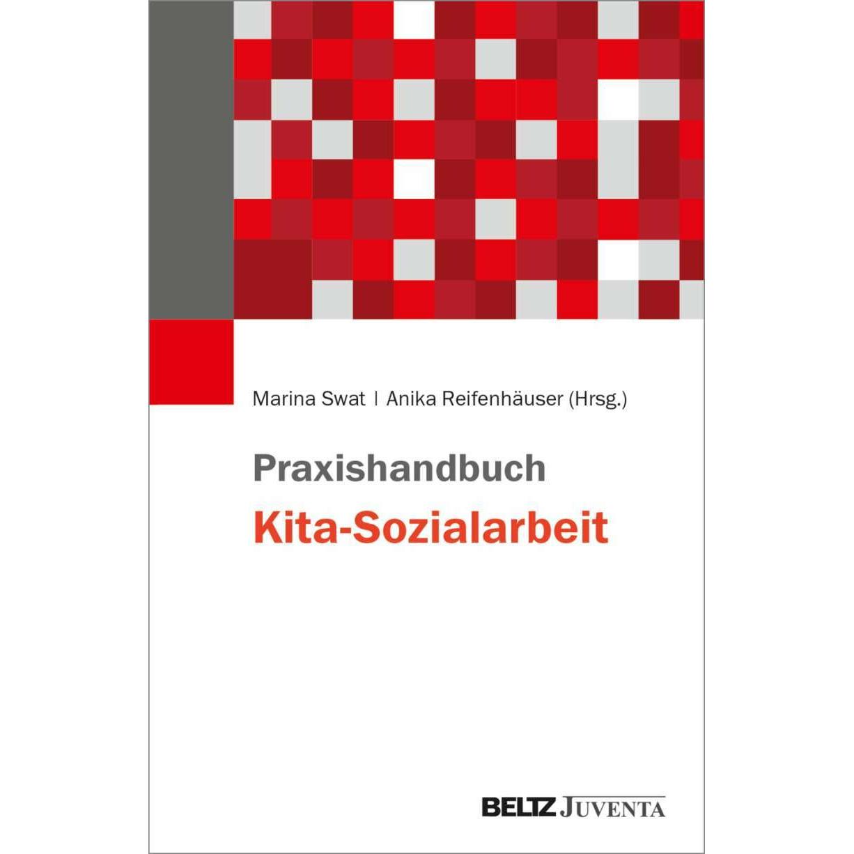 Praxishandbuch Kita-Sozialarbeit, Fachbücher von Marina Swat, Annika Reifenhäuser