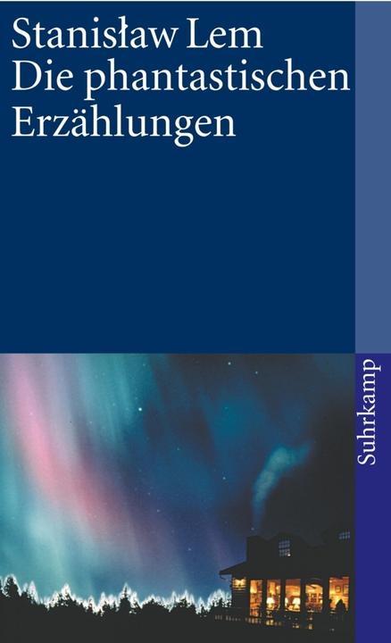 Produktbild Die phantastischen Erzählungen (Deutsch, Caesar Rymarowicz, Franz Rottensteiner, Stanislaw Lem, Werner Berthel, 1988)