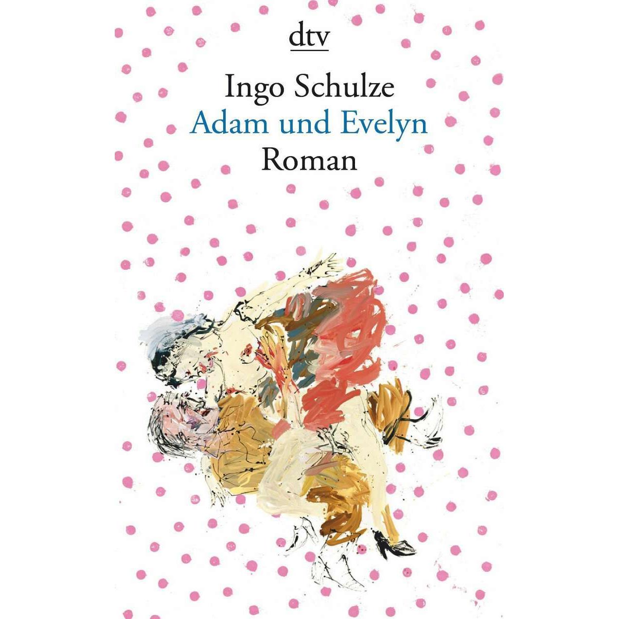 Adam und Evelyn, Belletristik von Ingo Schulze