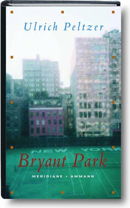Produktbild Bryant Park (Deutsch, Ulrich Peltzer, 2002)