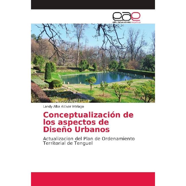Conceptualización de los aspectos de Diseño Urbanos, Fachbücher von Landy Alba Alcivar Intriago