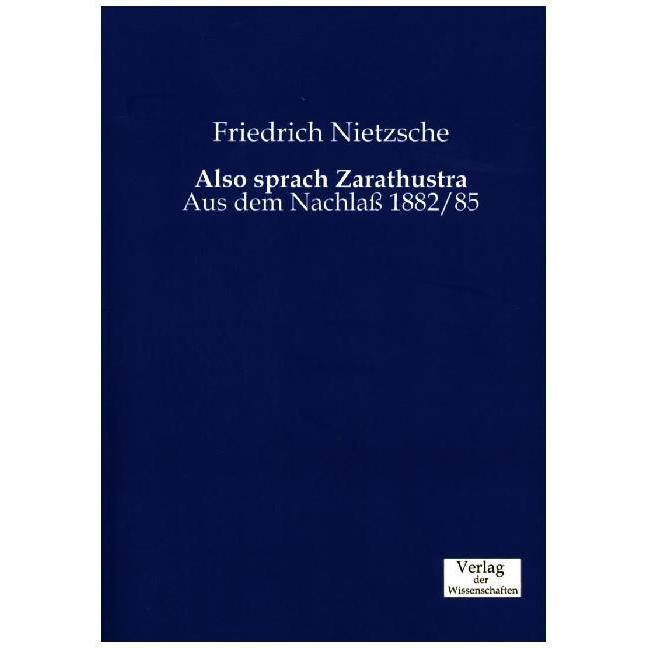 Nietzsche:Also sprach Zarathustra, Sachbücher von Friedrich Nietzsche