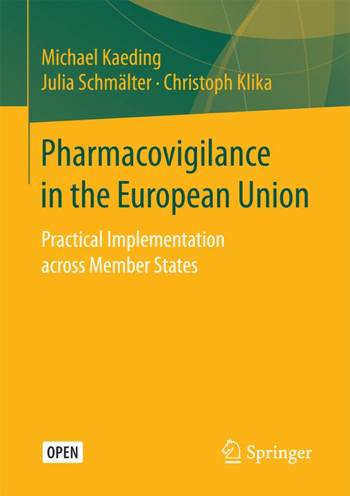 Produktbild Pharmacovigilance in the European Union (Englisch, Christoph Klika, Julia Schmälter, Michael Kaeding, 2017)