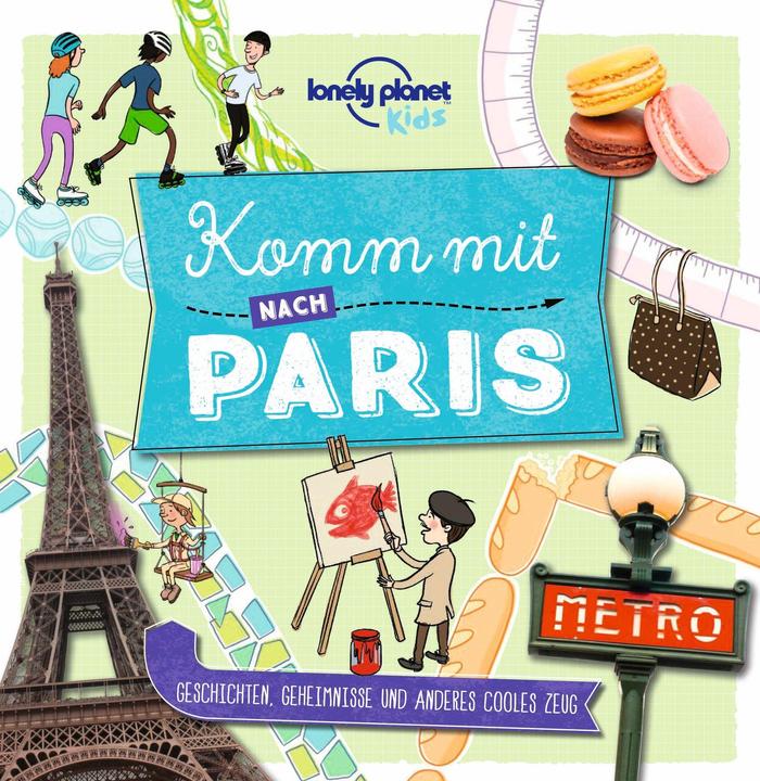 Actual product image Kinderreiseführer Komm mit nach Paris (German, Lonely Planet Publisher, 2022)