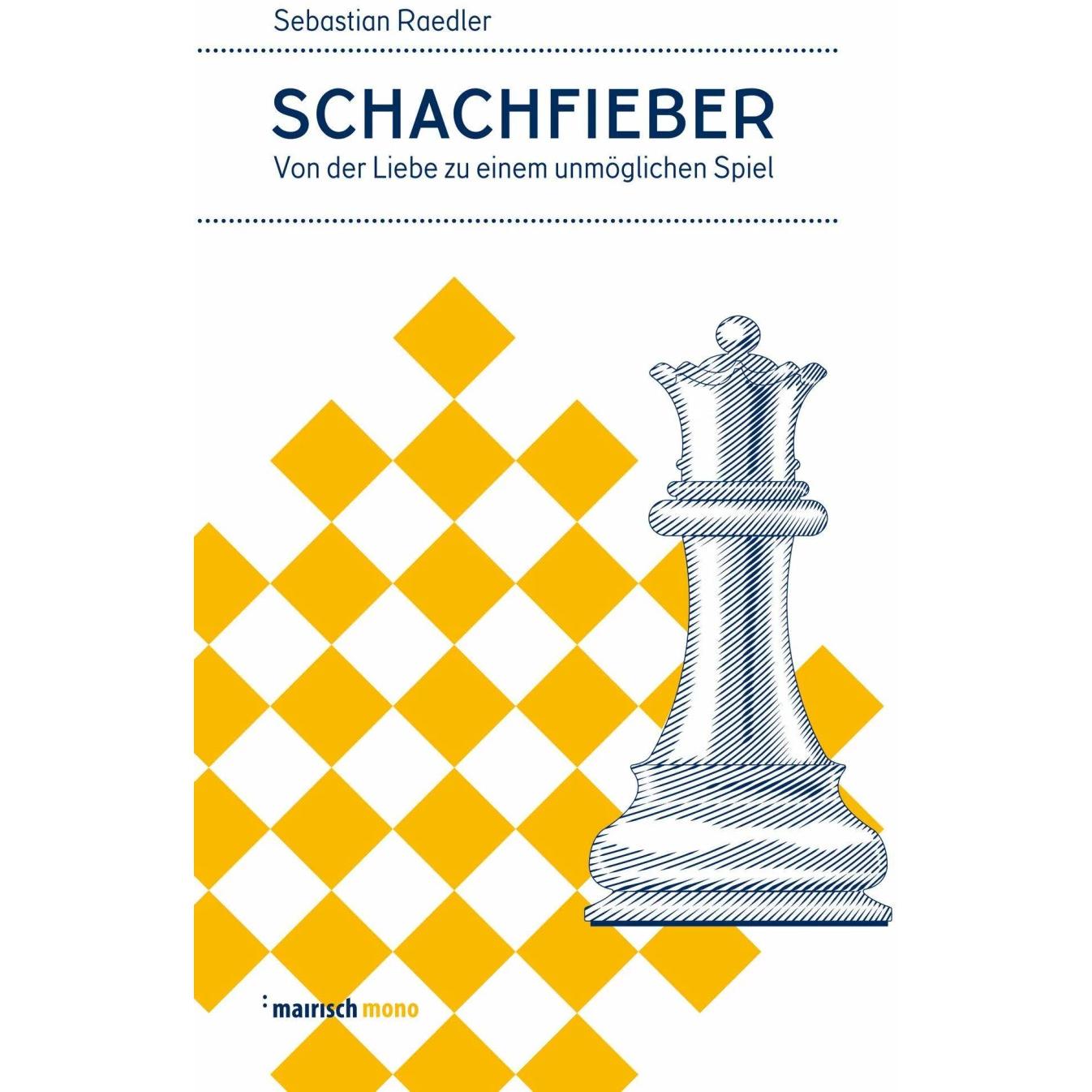 Schachfieber, Sachbücher von Sebastian Raedler