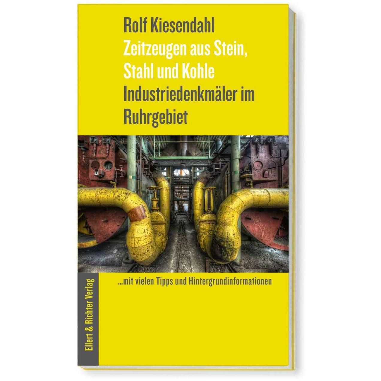 Industriedenkmäler im Ruhrgebiet, Ratgeber von Rolf Kiesendahl