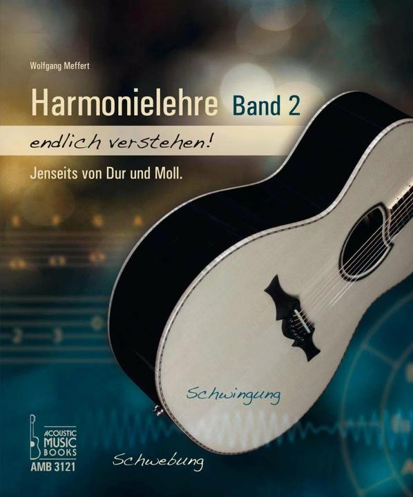 Produktbild Harmonielehre endlich verstehen! Band 2 (Deutsch, Wolfgang Meffert, 2016)