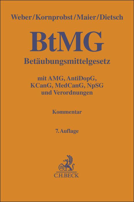 Actual product image Betäubungsmittelgesetz. BtMG (German, Antje Dietsch, Hans Kornprobst, Klaus Weber, Stefan Maier, 2025)