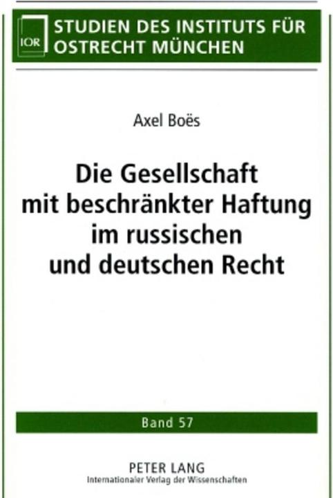 Energie-Label Die Gesellschaft mit beschränkter Haftung im russischen und deutschen Recht (Deutsch, Axel Boës, 2007)