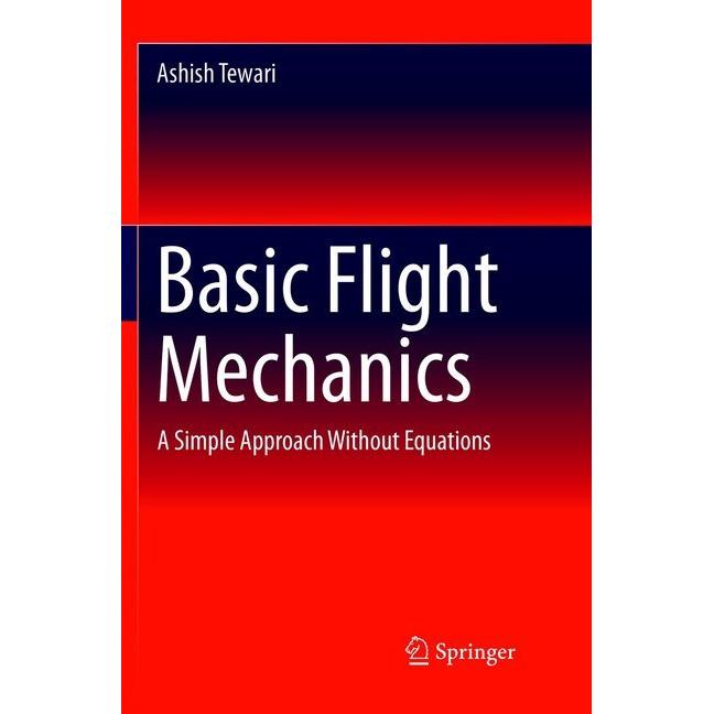 Basic Flight Mechanics, Fachbücher von Ashish Tewari