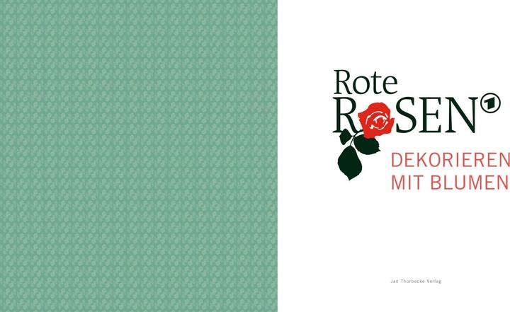 Produktbild Rote Rosen - Dekorieren mit Blumen (Deutsch, 2017)