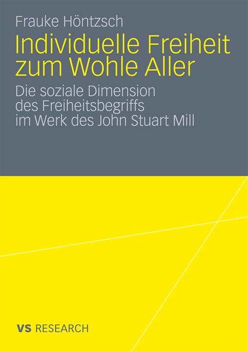 Produktbild Individuelle Freiheit zum Wohle Aller (Deutsch, Frauke Höntzsch, 2010)