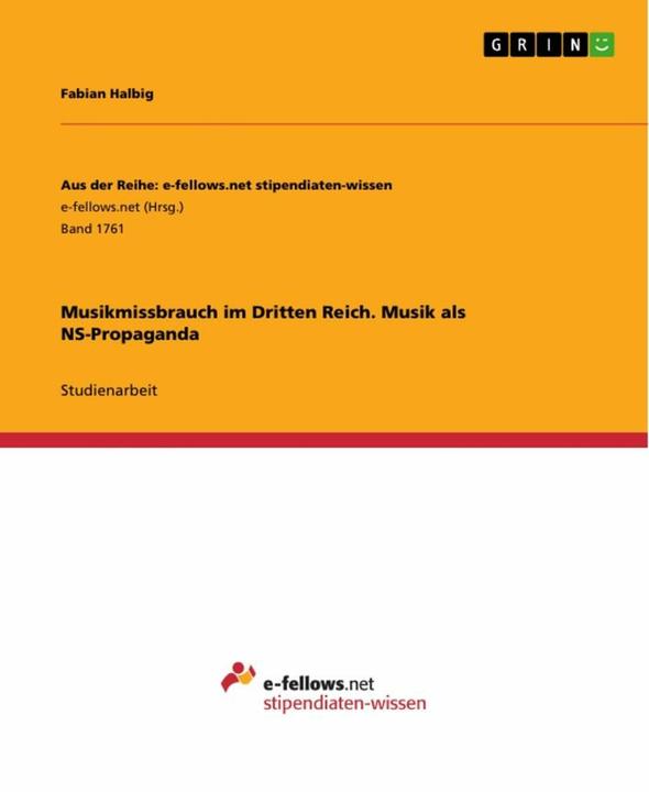 Produktbild Musikmissbrauch im Dritten Reich. Musik als NS-Propaganda (Deutsch, Fabian Halbig, 2016)