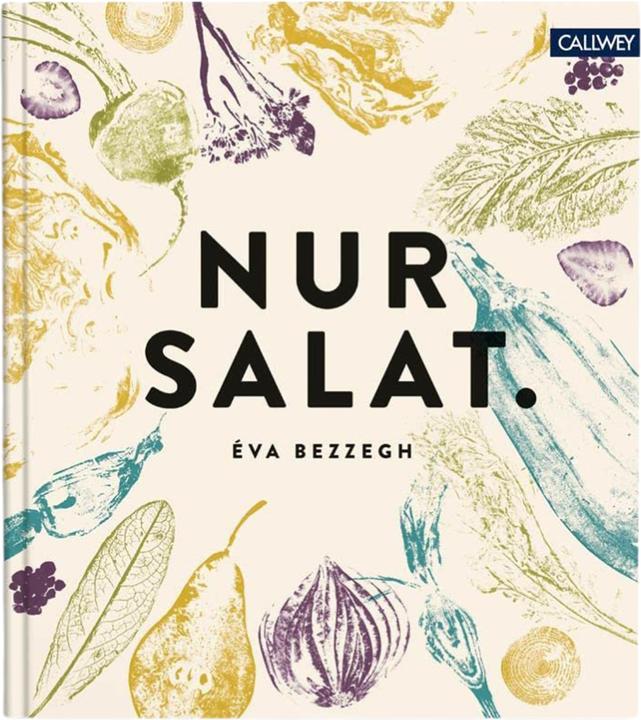 Actual product image Nur Salat (German, Éva Bezzegh, Renáta Török-Bognár, 2020)