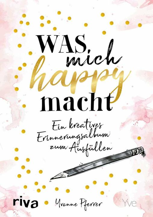Produktbild Was mich happy macht (Deutsch, Yvonne Pferrer, 2017)