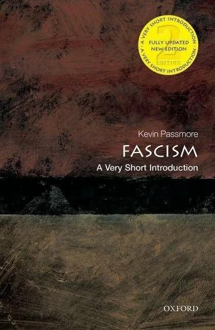 Produktbild Fascism: A Very Short Introduction (Englisch, Kevin Passmore, 2014)