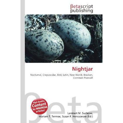 Nightjar, Fachbücher von Mariam T. Tennoe, Susan F. Henssonow, Lambert M. Surhone