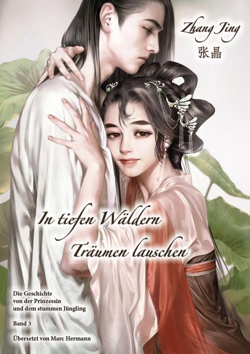 Produktbild In tiefen Bergen Träumen lauschen - Band 3 (Deutsch, Jing Zhang, 2018)