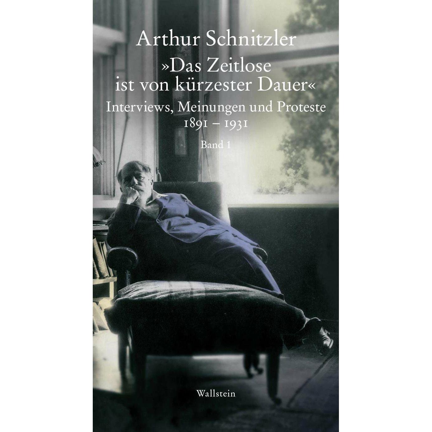 »Das Zeitlose ist von kürzester Dauer.«, 2 Teile, Belletristik von Arthur Schnitzler