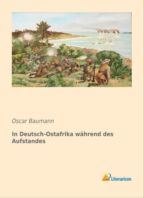Produktbild In Deutsch-Ostafrika während des Aufstandes (Deutsch, Oscar Baumann, 2015)