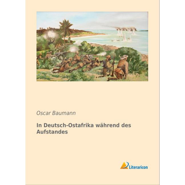 In Deutsch-Ostafrika während des Aufstandes, Ratgeber von Oscar Baumann
