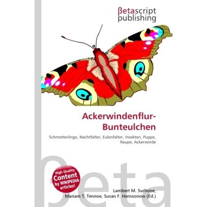 Ackerwindenflur-Bunteulchen, Fachbücher von Lambert M. Surhone, Susan F. Marseken, Miriam T. Timpledon