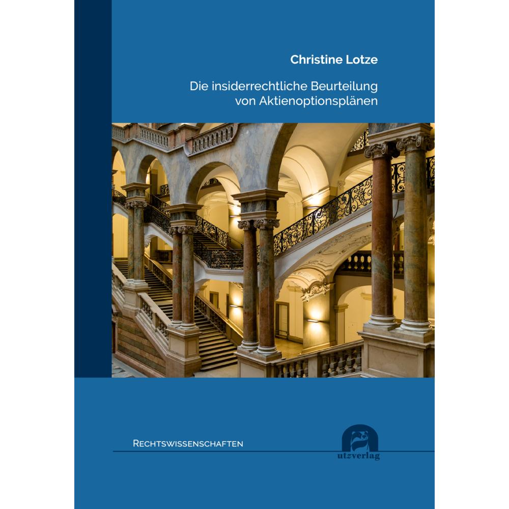 Die insiderrechtliche Beurteilung von Aktienoptionsplänen, Fachbücher von Christine Lotze