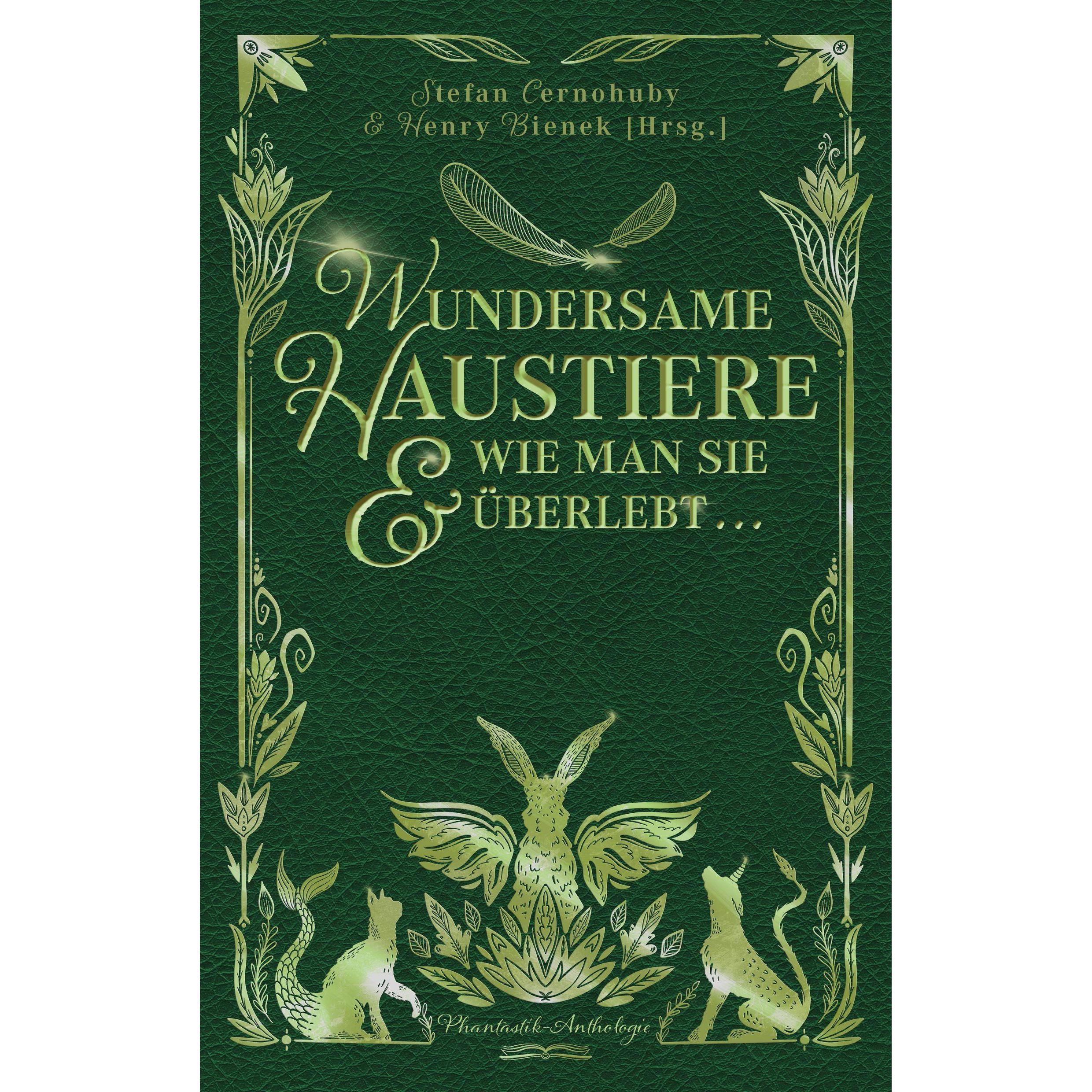 Wundersame Haustiere und wie man sie überlebt, Sachbücher von Henry Bienek, Stefan Cernohuby