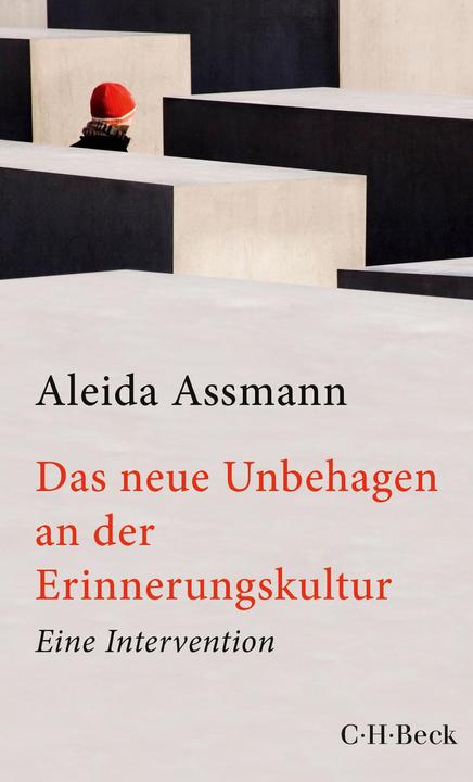 Produktbild Das neue Unbehagen an der Erinnerungskultur (Deutsch, Aleida Assmann, 2021)