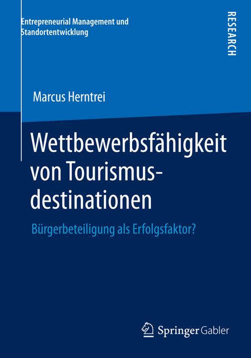 Produktbild Wettbewerbsfähigkeit von Tourismusdestinationen (Deutsch, Marcus Herntrei, 2014)