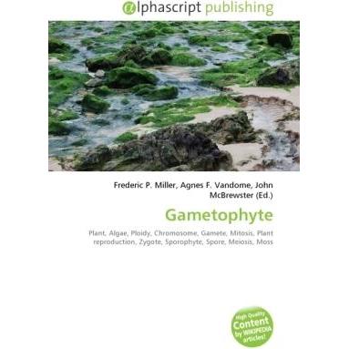 Gametophyte, Fachbücher von Agnes F. Vandome, Frederic P. Miller, John McBrewster