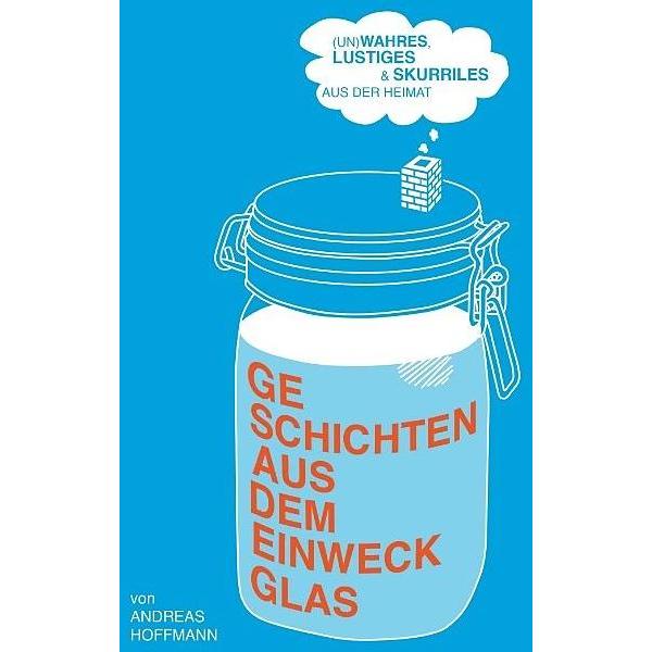 Tredition Geschichten aus dem Einweckglas, Sonstige Literatur