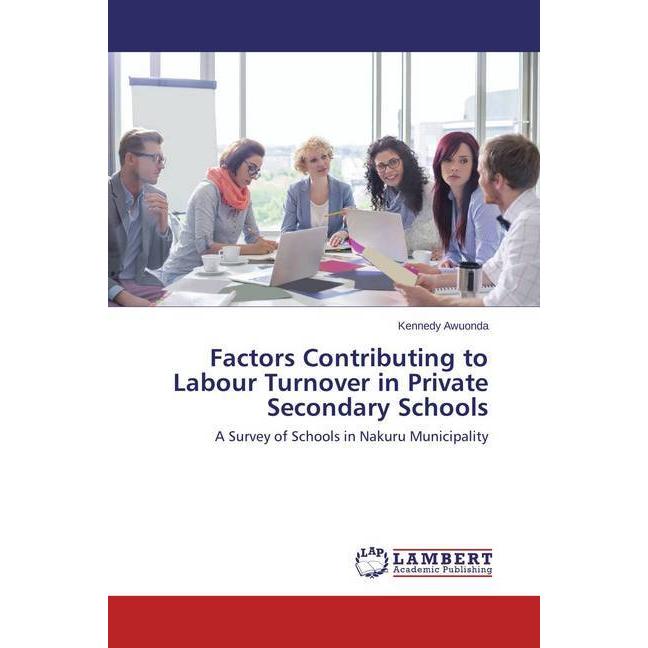 Factors Contributing to Labour Turnover in Private Secondary Schools, Ratgeber