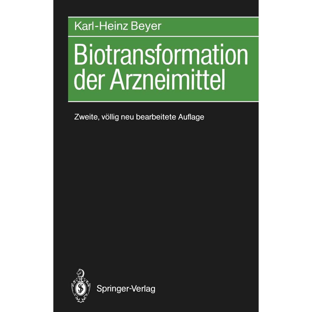Biotransformation der Arzneimittel, Fachbücher von Karl-Heinz Beyer