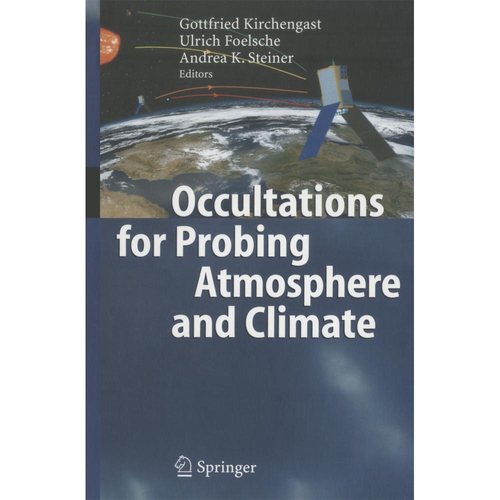 Occultations for Probing Atmosphere and Climate, Fachbücher von Andrea Steiner, Gottfried Kirchengast, Ulrich Foelsche