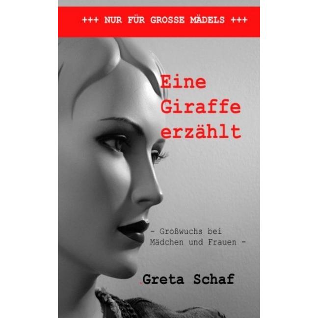 Eine Giraffe erzählt, Ratgeber von Greta Schaf